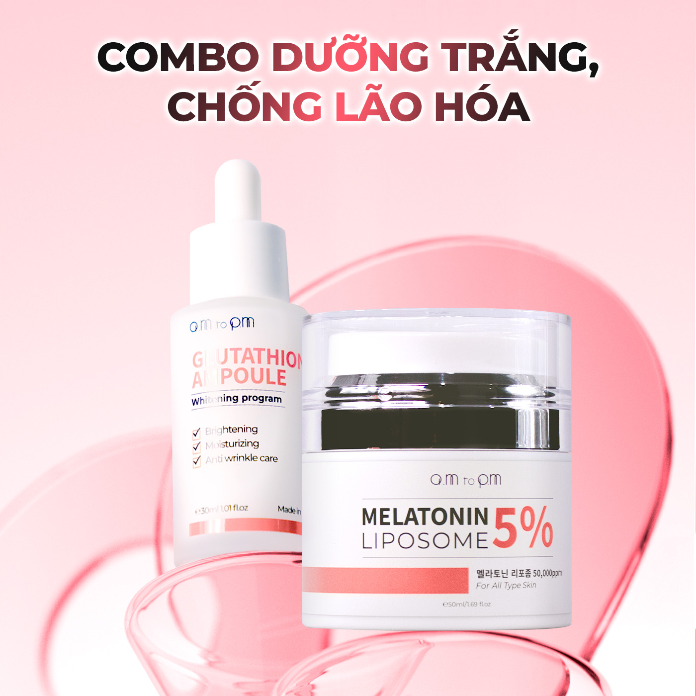 GLUTATHIONE 700 VÀ SỰ KHÁC BIỆT CỦA NỒNG ĐỘ 3000PPM: LÀM SÁNG DA CHUYÊN SÂU NHƯ THẾ NÀO? 4 bộ đôi dưỡng trắng chống lão hóa Am to Pm