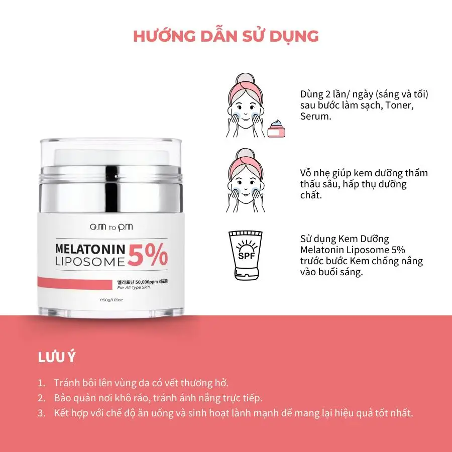 Hướng dẫn sử dụng Kem dưỡng Melatonin Liposome 5% Am to Pm